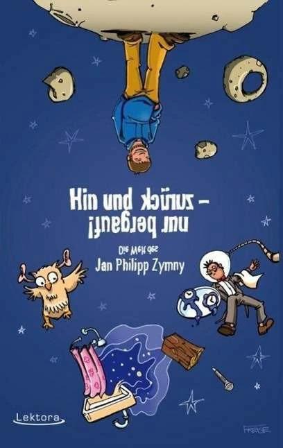 Produktbild Hin und zurück - nur bergauf! (Deutsch, Jan Philipp Zymny, 2012)