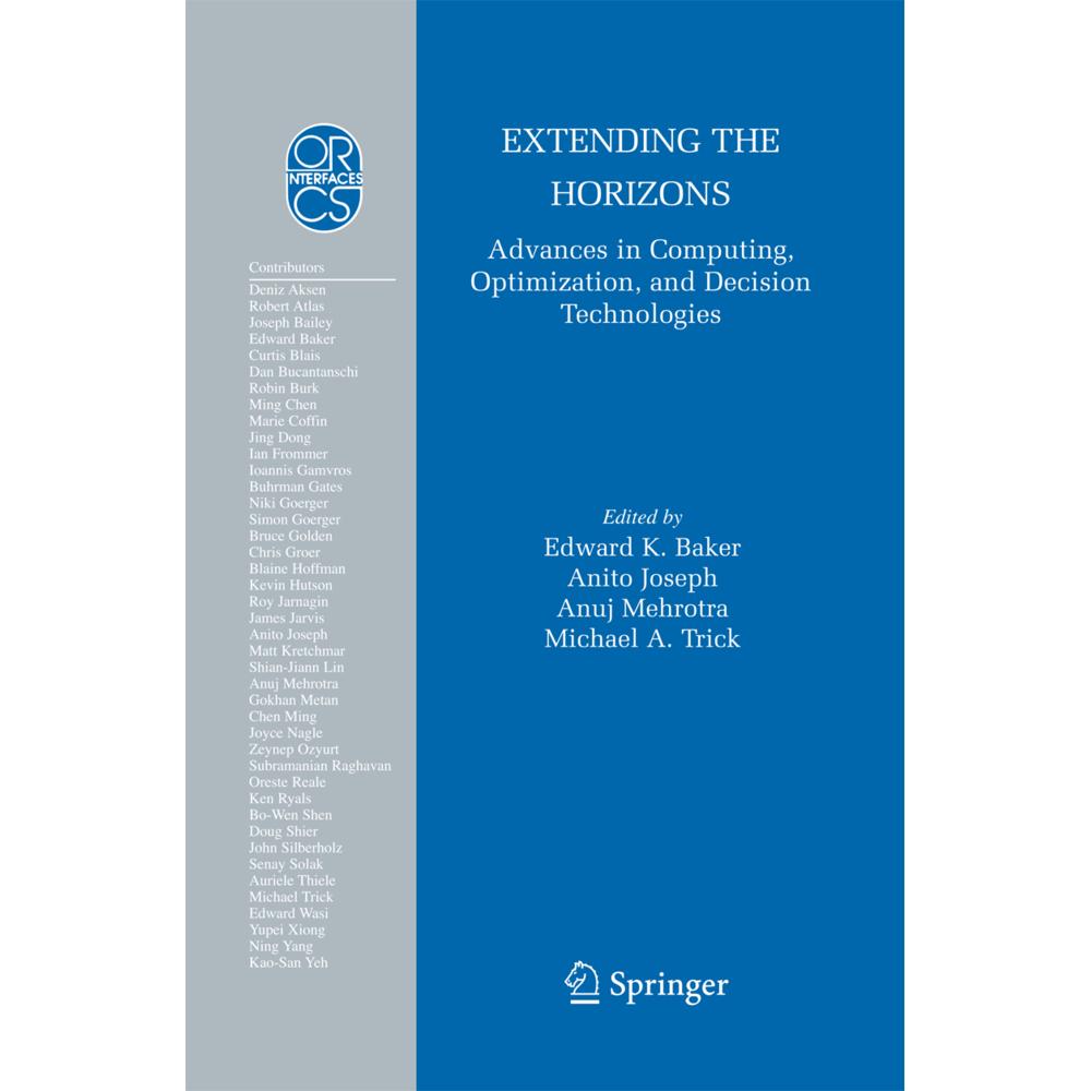 Extending the Horizons: Advances in Computing, Optimization, and Decision Technologies, Fachbücher von Anuj Mehrotra, Mi...
