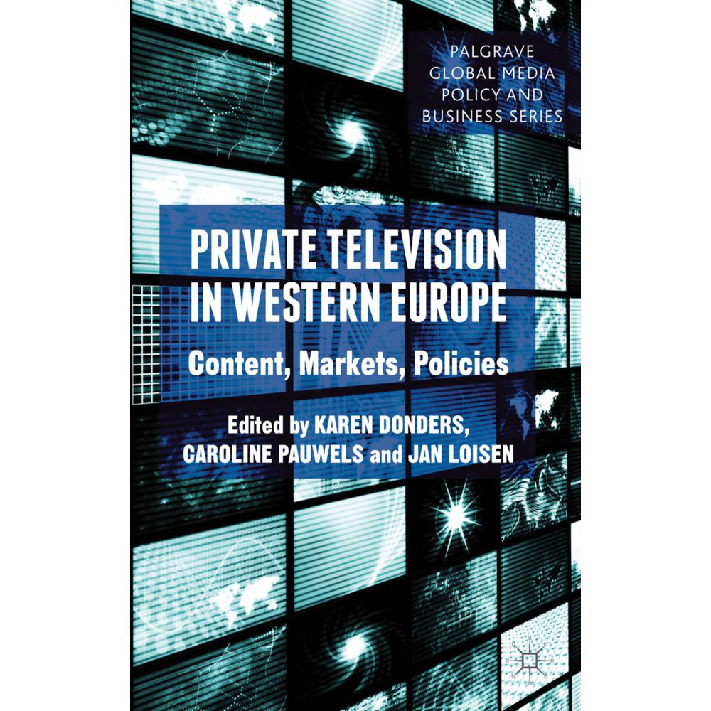 Private Television in Western Europe, Fachbücher von J. Loisen, C. Pauwels, K. Donders