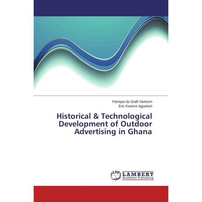 Historical & Technological Development of Outdoor Advertising in Ghana, Fachbücher