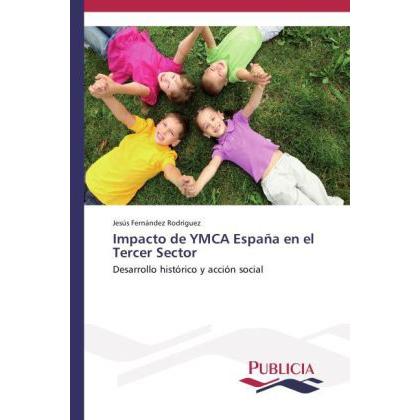 Impacto de YMCA España en el Tercer Sector, Fachbücher von Jesús Fernández Rodríguez