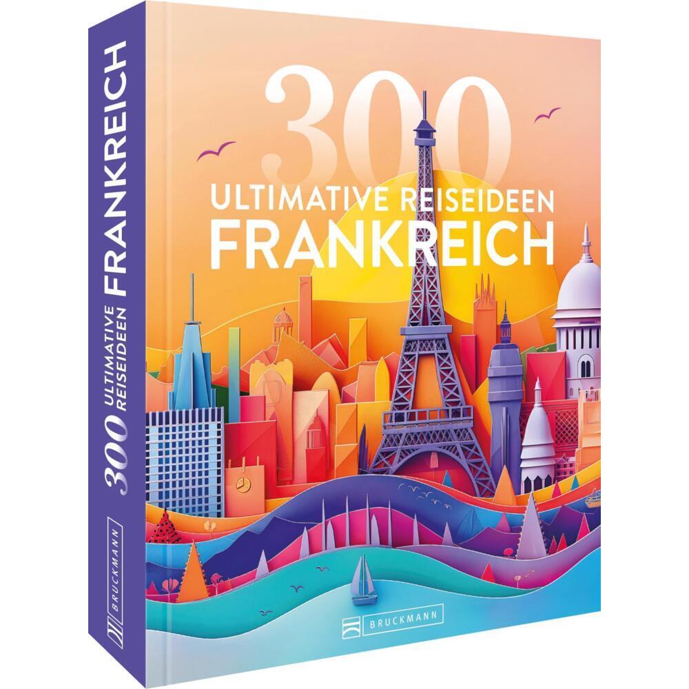 Frankreich, Ratgeber von Constanze Wimmer, Silke Heller-Jung, Jürgen Zichnowitz