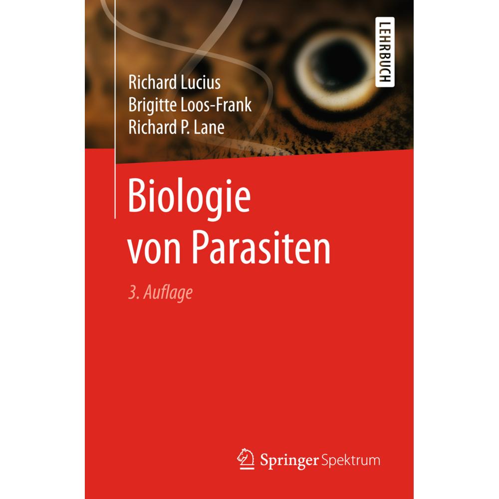 Biologie von Parasiten, Fachbücher von Richard Lucius, Brigitte Loos-Frank, Richard P. Lane