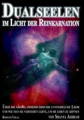 Produktbild Dualseelen im Licht der Reinkarnation (Deutsch, Shanya Ashram, 2008)