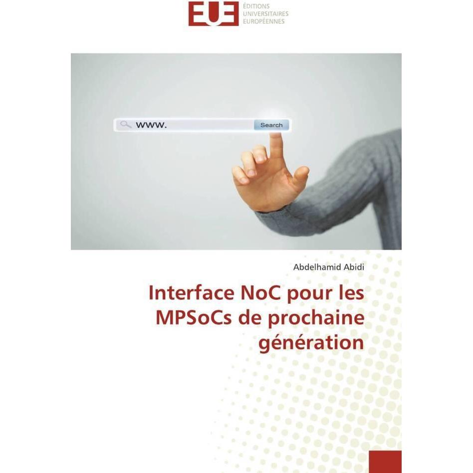 Interface NoC pour les MPSoCs de prochaine génération, Fachbücher