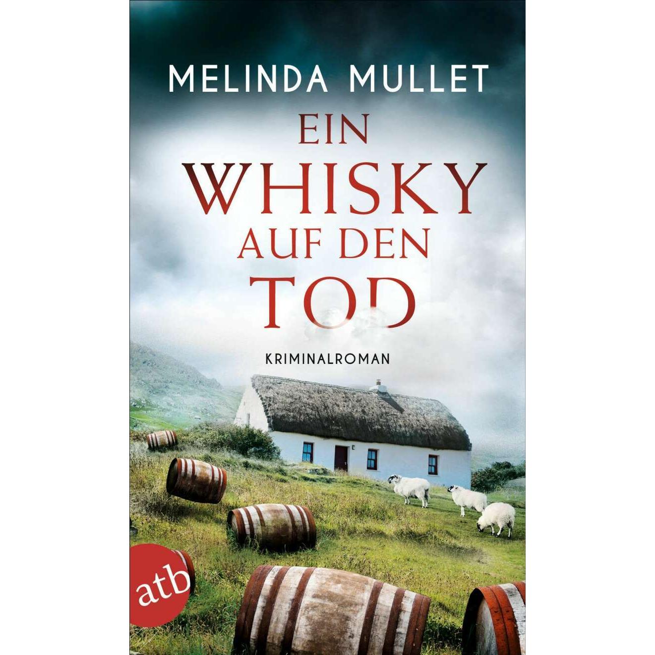 Ein Whisky auf den Tod, Belletristik von Melinda Mullet