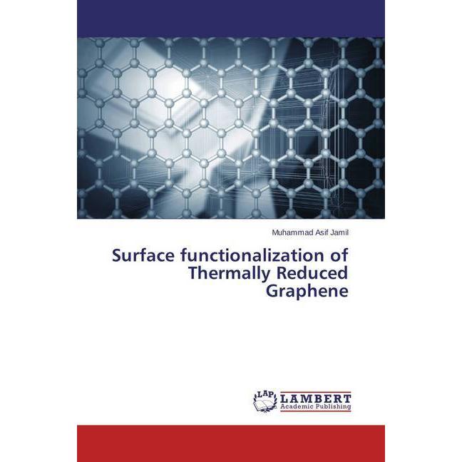 Surface functionalization of Thermally Reduced Graphene, Fachbücher