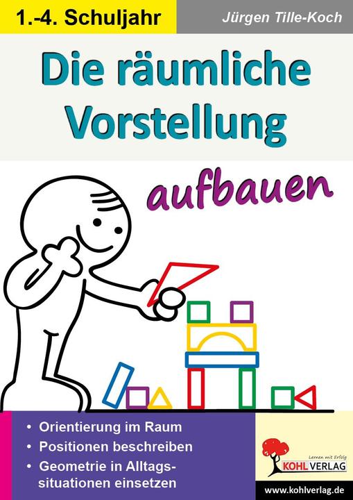 Produktbild Die räumliche Vorstellung aufbauen (Deutsch, Autorenteam Kohl-Verlag, 2018)