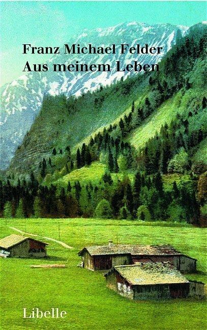 Produktbild Aus meinem Leben (Deutsch, Franz Michael Felder, 2004)