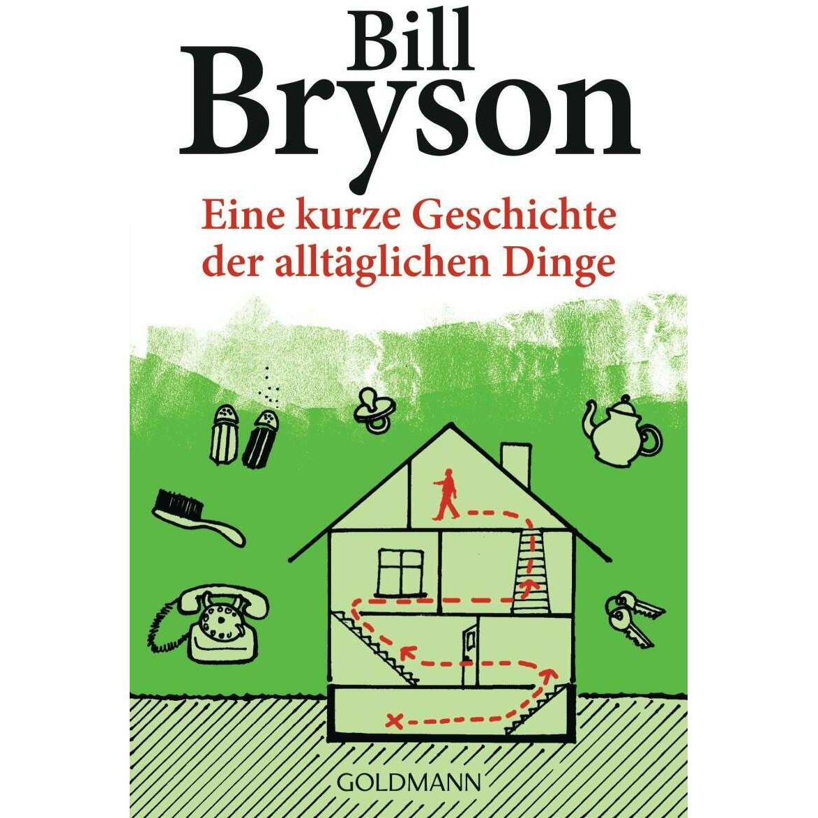 Eine kurze Geschichte der alltäglichen Dinge, Belletristik von Bill Bryson, Sigrid Ruschmeier