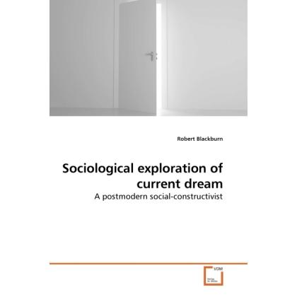 Sociological exploration of current dream, Fachbücher von Robert Blackburn