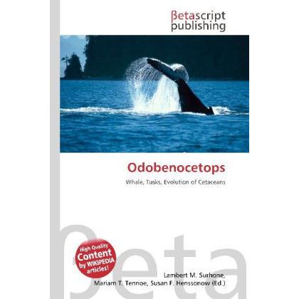 Odobenocetops, Fachbücher von Lambert M. Surhone, Mariam T. Tennoe, Susan F. Henssonow