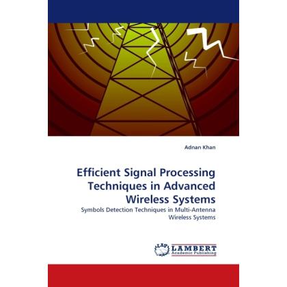 Efficient Signal Processing Techniques in Advanced Wireless Systems, Fachbücher von Adnan Khan