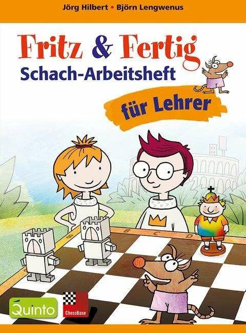 Produktbild Fritz&Fertig Schach-Arbeitsheft für Lehrer (Deutsch, Björn Lengwenus, Jörg Hilbert, 2016)