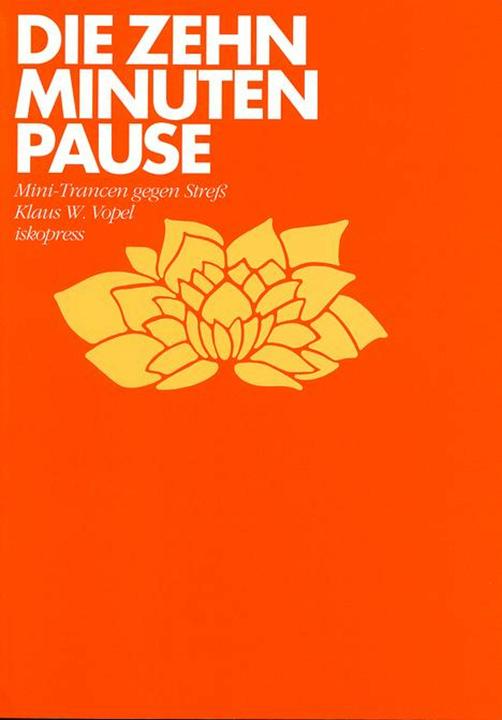 Produktbild Die Zehn-Minuten-Pause (Deutsch, Klaus W Vopel, Mathias Hütter, 2003)