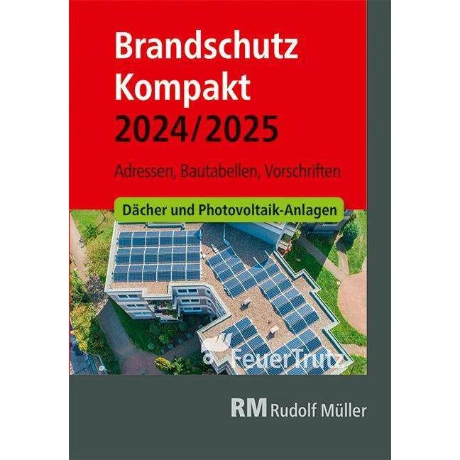 Brandschutz Kompakt 2024/2025, Fachbücher von Achim Linhardt, Lutz Battran