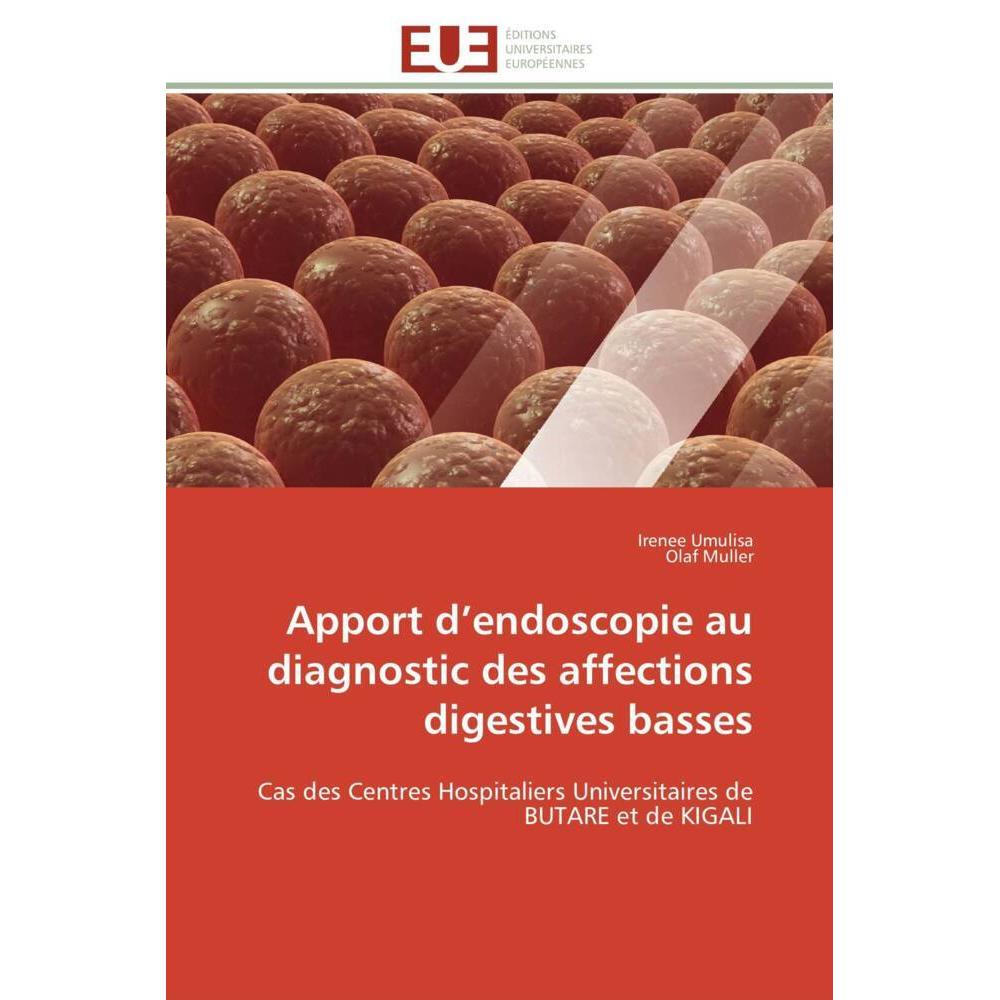 Apport d'endoscopie au diagnostic des affections digestives basses, Fachbücher von Olaf Müller, Irenee Umulisa