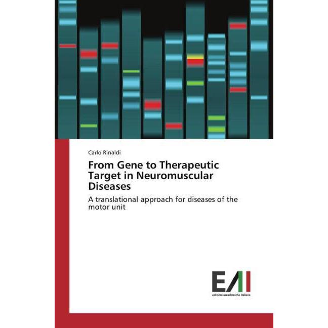 From Gene to Therapeutic Target in Neuromuscular Diseases, Fachbücher