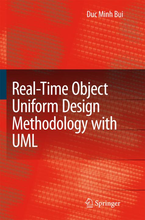 Real-Time Object Uniform Design Methodology with UML (Englisch, Bui Minh Duc, 2010)