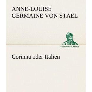 Corinna oder Italien, Belletristik von Germaine de Staël