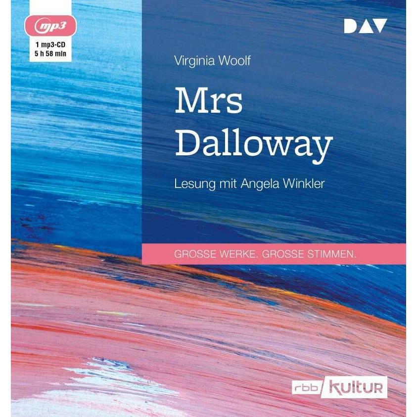 Mrs Dalloway, Hörbücher von Virginia Woolf, Angela Winkler, Walter Boehlich