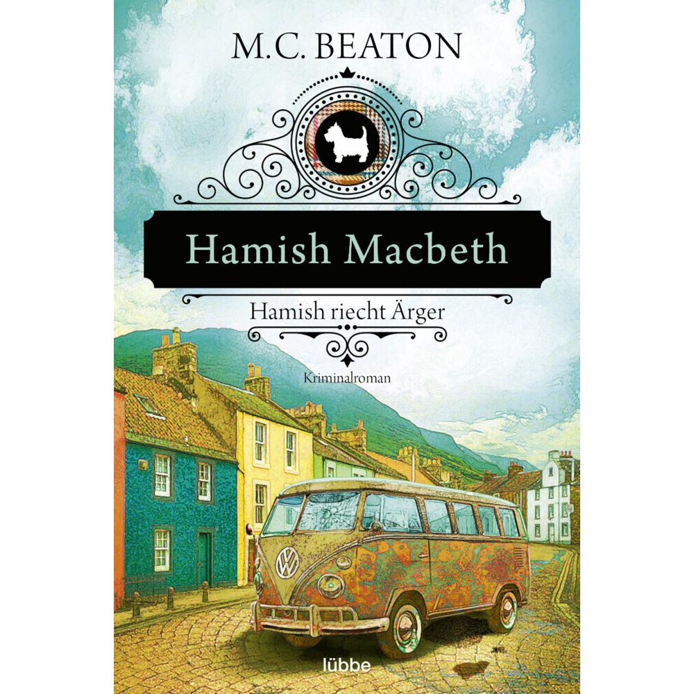 Hamish Macbeth riecht Ärger, Belletristik von Sabine Schilasky, M. C. Beaton