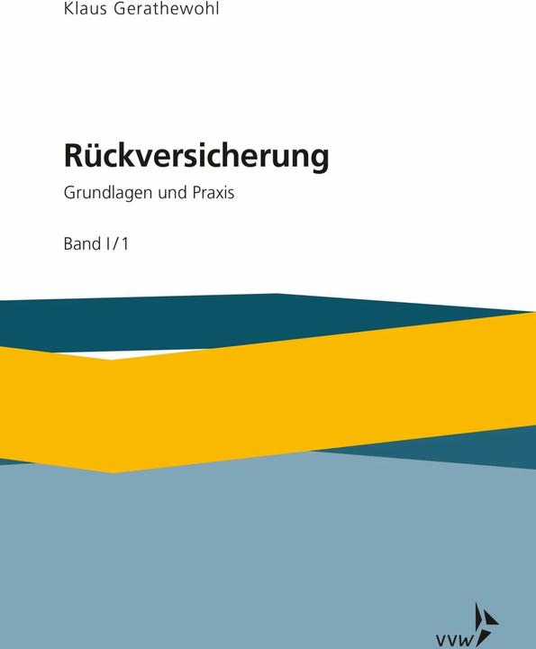Produktbild Rückversicherung - Grundlagen und Praxis (Deutsch, Klaus Gerathewohl, 2018)