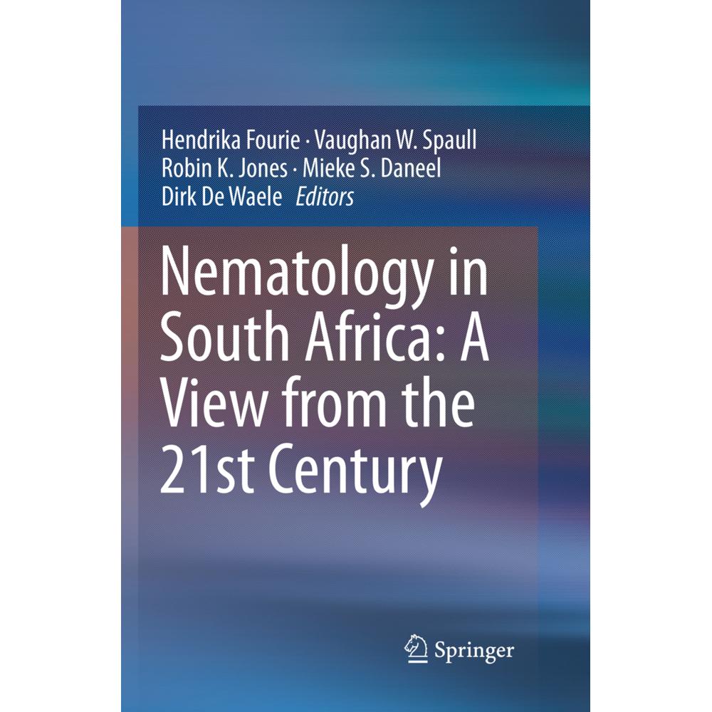 Nematology in South Africa: A View from the 21st Century, Fachbücher von Robin K. Jones, Vaughan W. Spaull, Mieke S. Dan...