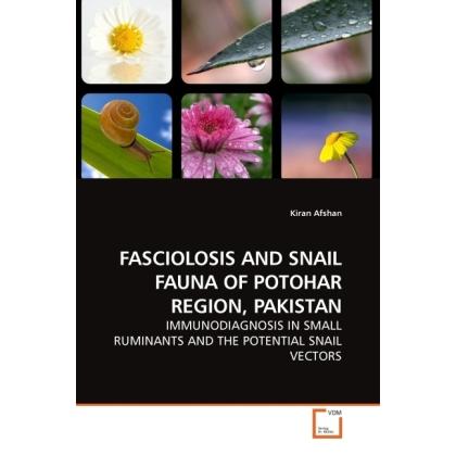 Fasciolosis And Snail Fauna Of Potohar Region, Pakistan, Fachbücher