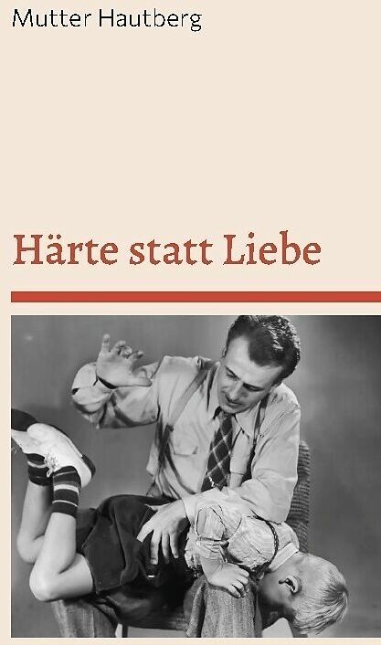 Produktbild Härte statt Liebe