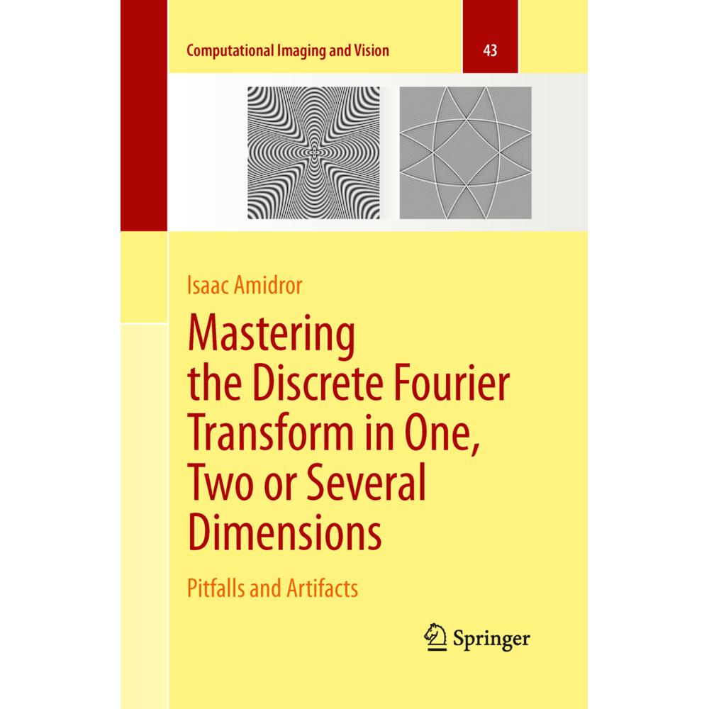Mastering the Discrete Fourier Transform in One, Two or Several Dimensions, Fachbücher
