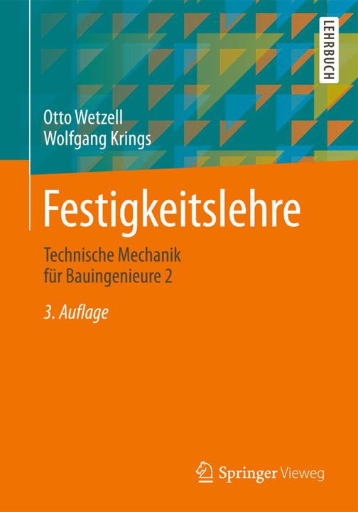 Produktbild Festigkeitslehre (Deutsch, Otto W. Wetzell, Wolfgang Krings, 2016)