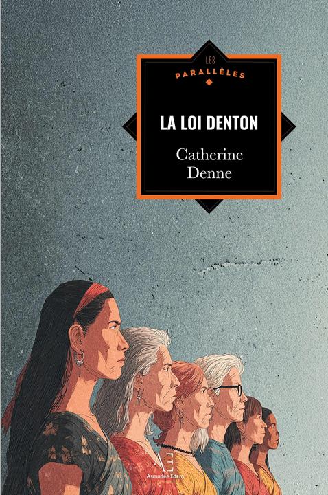 Produktbild La Loi Denton (Französisch, Catherine Denne, 2025)