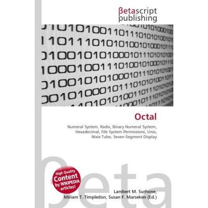 Octal, Schulbücher von Susan F. Marseken, Lambert M. Surhone, Miriam T. Timpledon