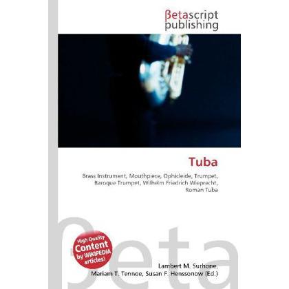 Tuba, Fachbücher von Lambert M. Surhone, Miriam T. Timpledon, Susan F. Marseken