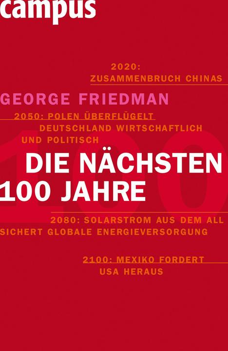 Produktbild Die nächsten hundert Jahre (Deutsch, George Friedman, Jürgen Neubauer, 2009)
