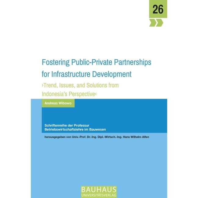 Fostering Public Private Partnerships for Infrastructure Development, Fachbücher von Andreas Wibowo