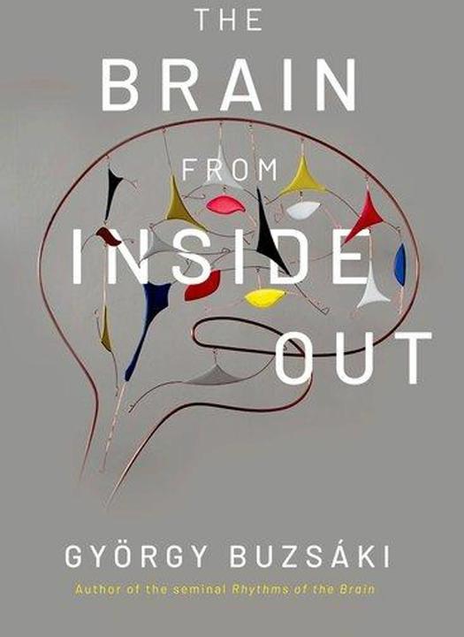 Le cerveau de l'intérieur (Gyorgy Buzsaki, Anglais)