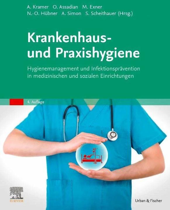 Actual product image Krankenhaus- und Praxishygiene (German, Axel Kramer, Arne Simon, Ojan Assadian, Nils-Olaf Hübner, Martin Exner, 2022)