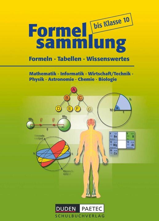 Produktbild Formelsammlung bis 10. Schuljahr. Formeln - Tabellen - Wissenswertes. Formelsammlung (Deutsch, Astrid Kalenberg, Christine Ernst, Frank-Michael Becker, Lutz Engelmann, Rolf Langenhan, Sonja Huster, Uwe Bahro, 2015)