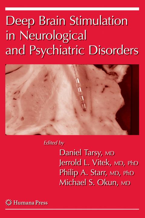 Deep Brain Stimulation in Neurological and Psychiatric Disorders (Englisch, Daniel Tarsy, Jerrold Lee Vitek, Michael Okun, Philip Starr, 2010)