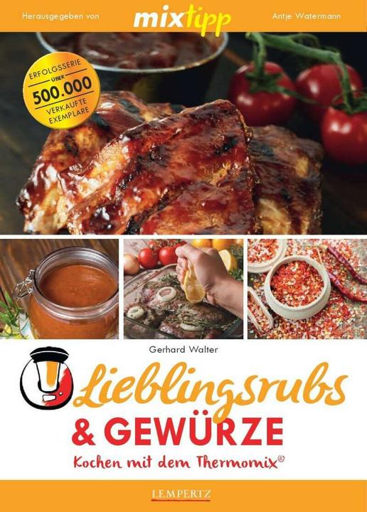 Produktbild mixtipp Lieblings-Rubs & Gewürze (Deutsch, Gerhard Walter, 2017)