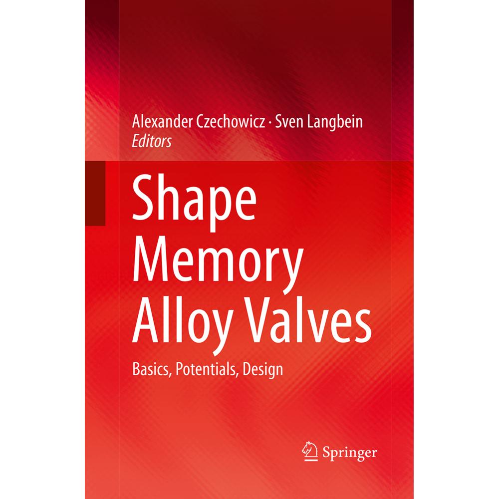 Shape Memory Alloy Valves, Fachbücher von Alexander Czechowicz, Sven Langbein