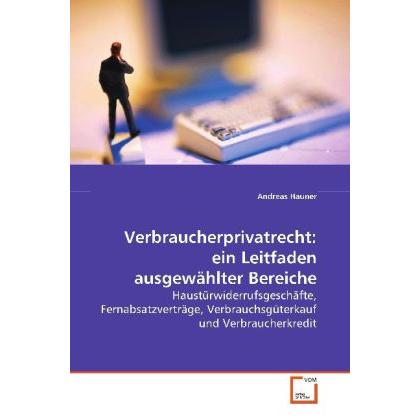 Verbraucherprivatrecht: ein Leitfaden ausgewählter Bereiche, Fachbücher