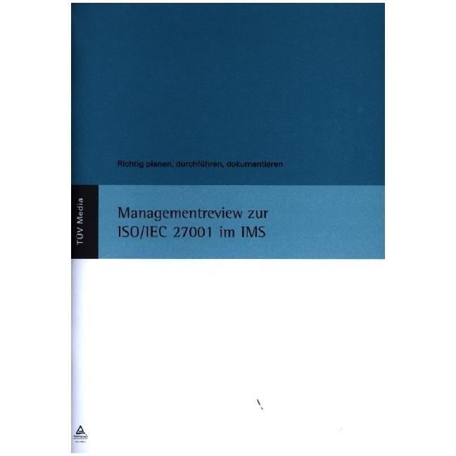 Thumbnail - Managementreview zur ISO/IEC 27001 im IMS, Fachbücher von Wolfgang Kallmeyer