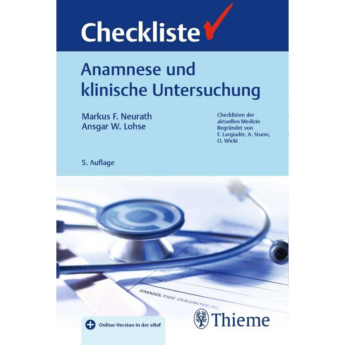 Checkliste Anamnese und klinische Untersuchung, Fachbücher von Markus Friedrich Neurath, Ansgar W. Lohse