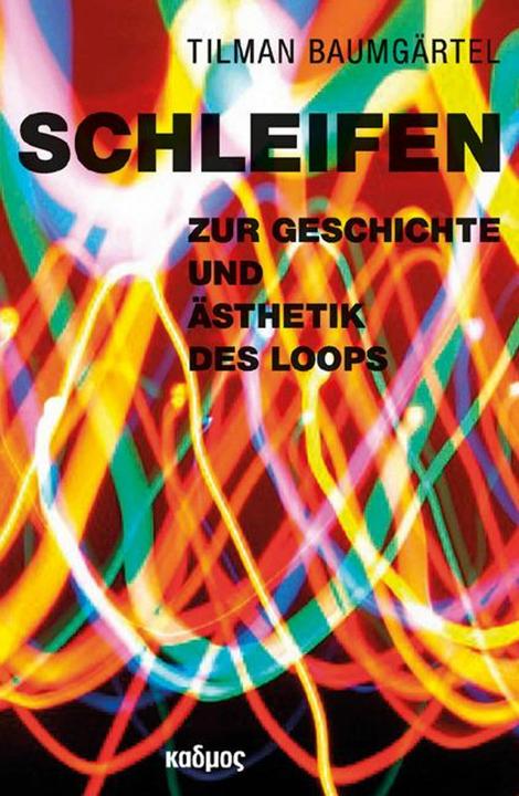 Produktbild Schleifen (Deutsch, Tilman Baumgärtel, 2016)
