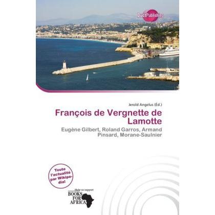 François de Vergnette de Lamotte, Fachbücher von Jerold Angelus