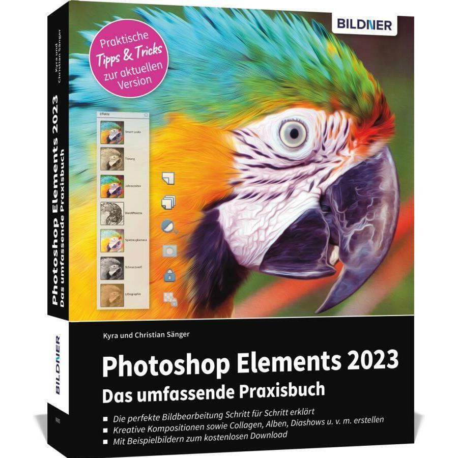 Photoshop Elements 2023 - Das umfangreiche Praxisbuch, Fachbücher von Kyra Sänger, Christian Sänger