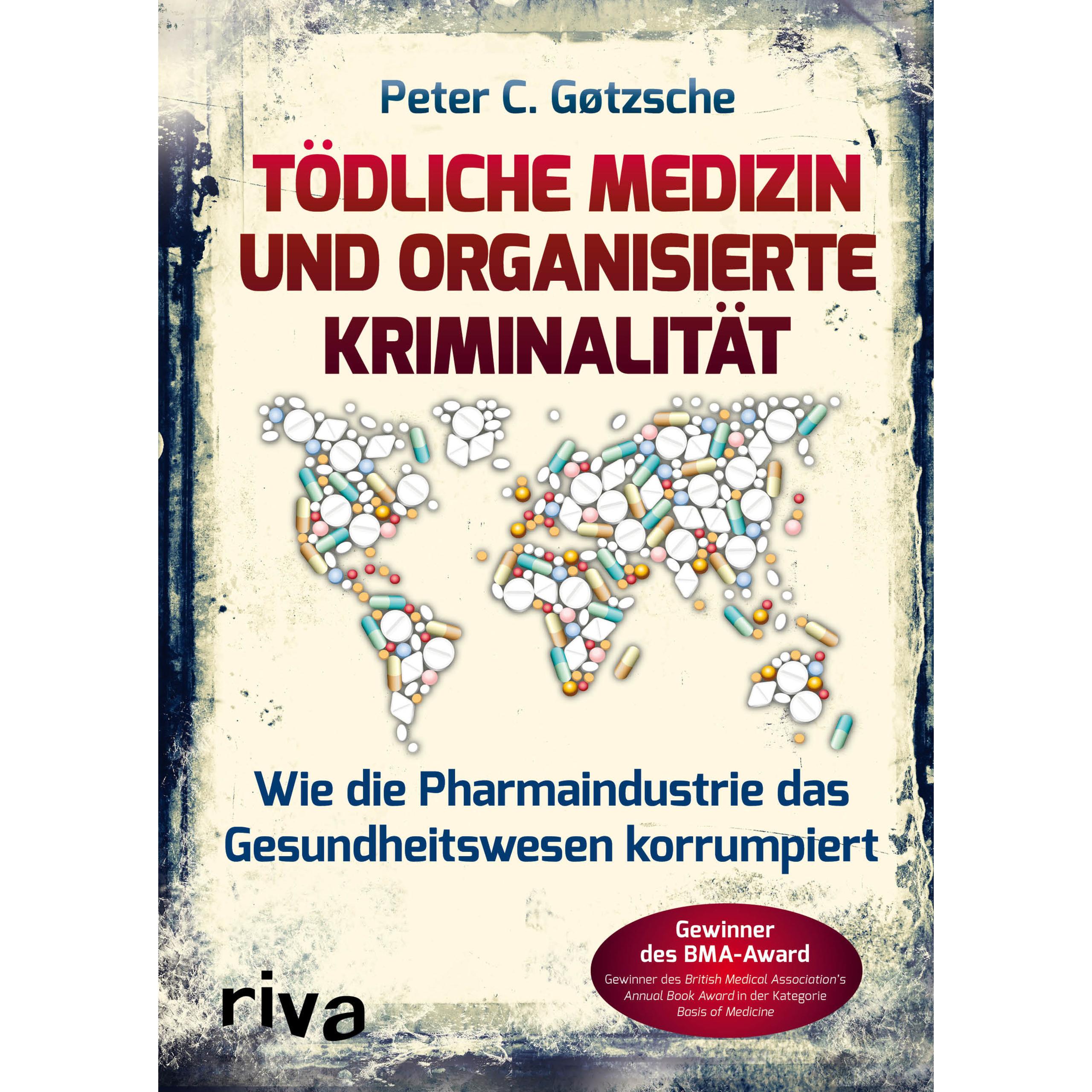 Tödliche Medizin und organisierte Kriminalität, Fachbücher von Peter C. Gøtzsche